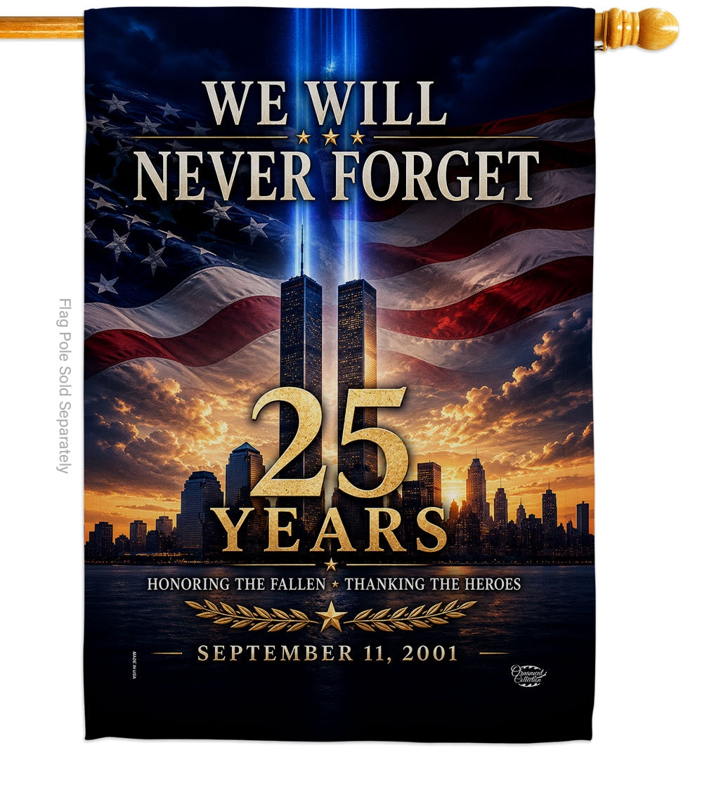 Honor 25 years since September 11 with this 9/11 memorial house flag featuring the Twin Towers, American flag and powerful We Will Never Forget message.