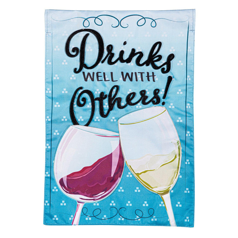 Drinks Well With Others Appliqué Garden Flag