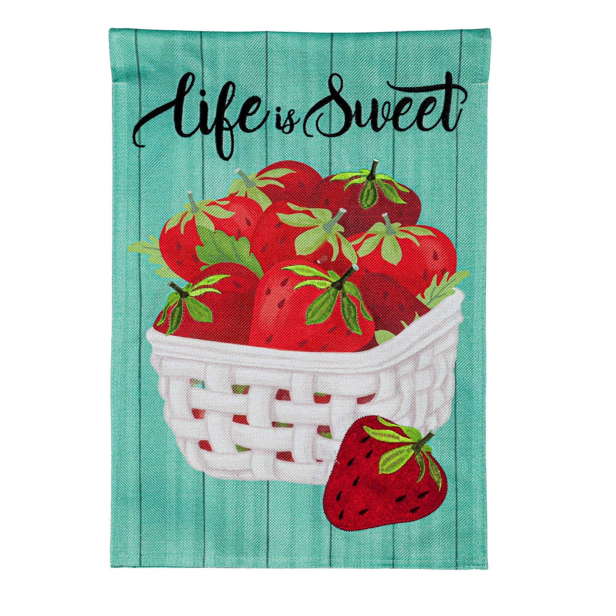 Life is Sweet Strawberries Garden Flag