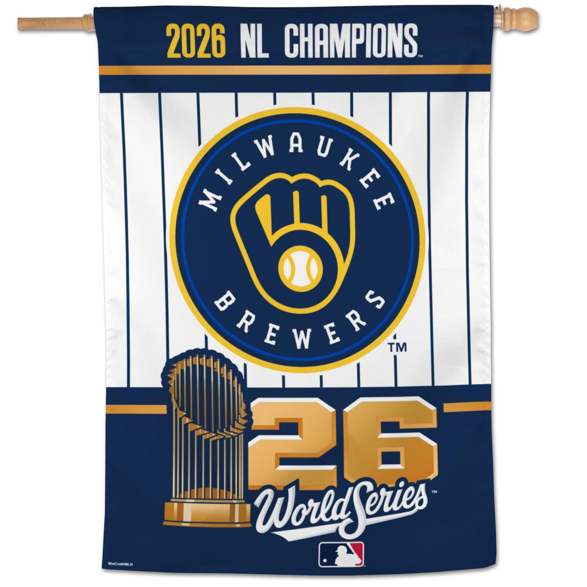 This Banner features the brewers logo, with the words 2026 NL Champions & 26 World series with brewers colors 