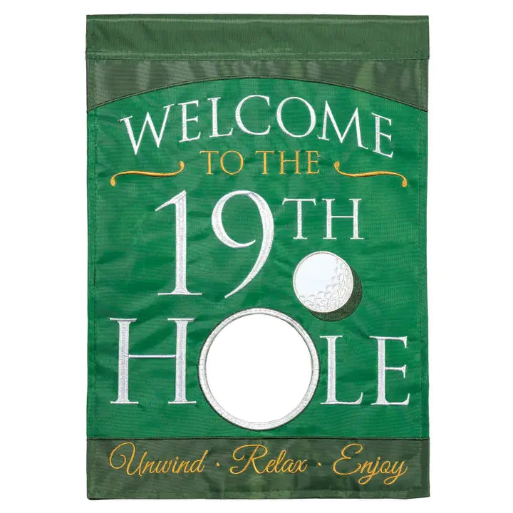Welcome To The 19th Hole Garden Flag