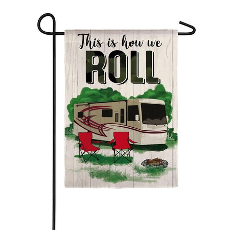 This Is How We Roll Garden Flag
